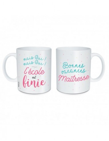 MUG MAIS OUI L\'ECOLE EST FINIE MAITRESSE HOME SWEET HOME Cadeau